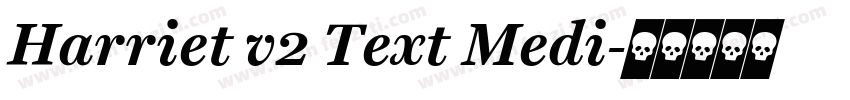 Harriet v2 Text Medi字体转换